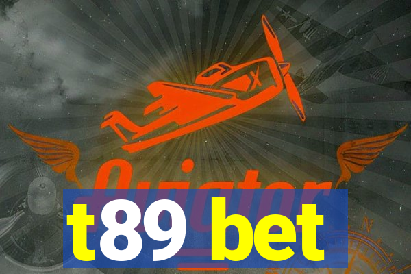 t89 bet